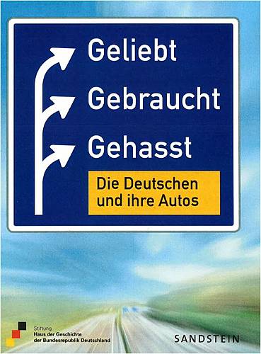 Cover image "Loved. Used. Hated. The Germans and their cars"